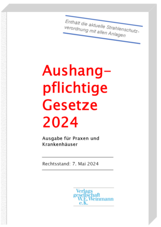 Aushangepflichtige Gesetze 2024 - Ausgabe für Praxen und Krankenhäuser (Print)